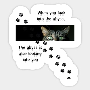 Look into the abyss Sticker